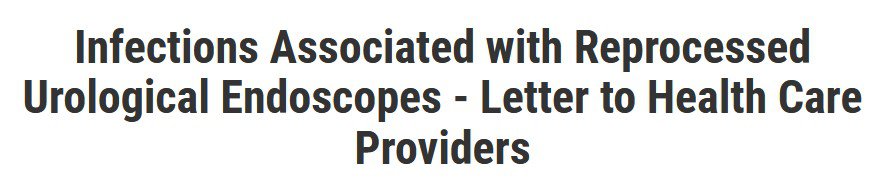 FDA April 1, 2021 letter to health care providers regarding urological endoscopes 