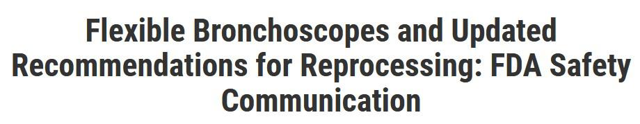 FDA June 25, 2021 safety communication regarding bronchoscopes